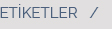 Etiketler