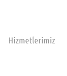 Hizmetlerimiz